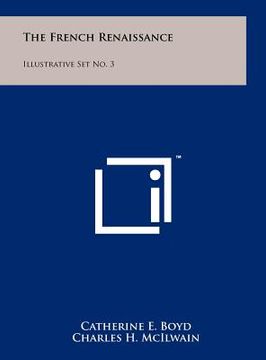 portada the french renaissance: illustrative set no. 3 (in English)