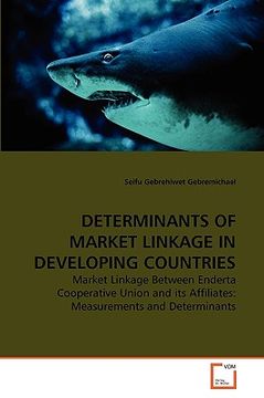 portada determinants of market linkage in developing countries (en Inglés)