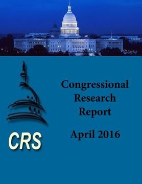 portada Congressional Research Report: April 2016 (en Inglés)