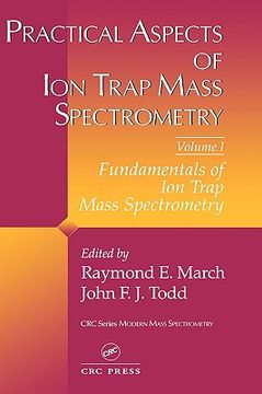 portada practical aspects of ion trap mass spectrometry, volume i (en Inglés)