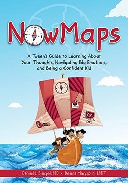 portada Nowmaps: A Tween’S Guide to Learning About Your Thoughts, Navigating big Emotions, and Being a Confident kid (in English)