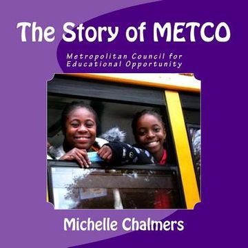 portada The Story of METCO: Metropolitan Council for Educational Opportunity (in English)