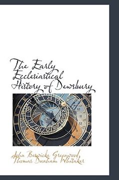 portada the early ecclesiastical history of dewsbury (en Inglés)