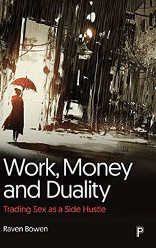 portada Work, Money and Duality: Trading sex as a Side Hustle (en Inglés)