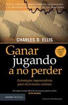portada Ganar Jugando a No Perder: Estrategias Imperecederas Para Inversiones Exitosas (in Spanish)