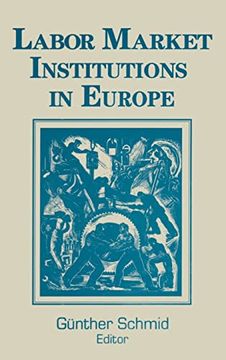 portada Labor Market Institutions in Europe: A Socioeconomic Evaluation of Performance: A Socioeconomic Evaluation of Performance (Labor and Human Resources) (in English)