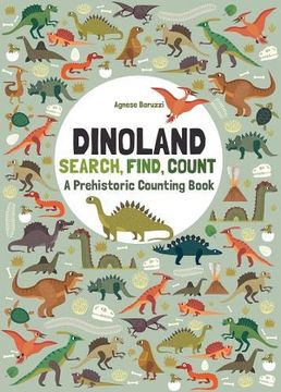 portada Dinoland: Search, Find, Count: A Prehistoric Counting Book (en Inglés)