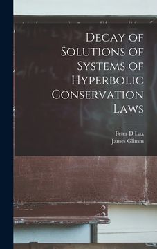 portada Decay of Solutions of Systems of Hyperbolic Conservation Laws (en Inglés)