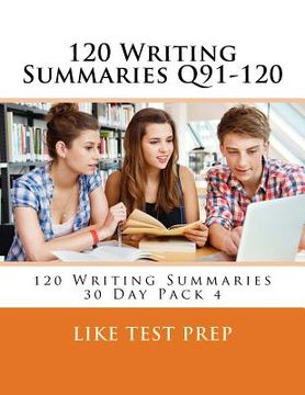 portada 120 Writing Summaries Q91-120: 120 Writing Summaries 30 Day Pack 4 (en Inglés)