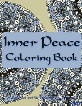 portada Inner Peace Coloring Book: Coloring Books for Adults Relaxation: Relaxation & Stress Reduction Patterns (en Inglés)
