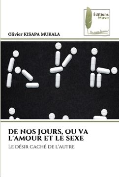 portada de Nos Jours, Ou Va l'Amour Et Le Sexe (en Francés)