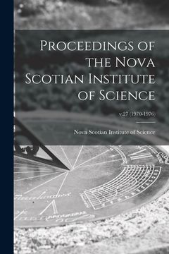 portada Proceedings of the Nova Scotian Institute of Science; v.27 (1970-1976) (in English)