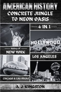 portada American History: 4-In-1 History Of New York, Los Angeles, Chicago & Las Vegas (en Inglés)