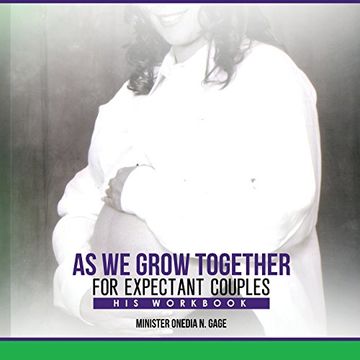 portada As We Grow Together Bible Study for Expectant Couples: His Workbook