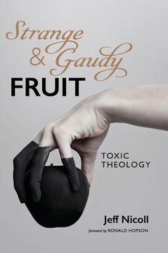 portada Strange and Gaudy Fruit (en Inglés)