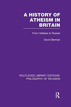 portada A History of Atheism in Britain: From Hobbes to Russell (en Inglés)