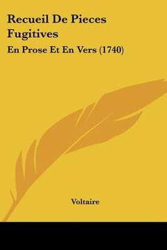 portada recueil de pieces fugitives: en prose et en vers (1740) (en Inglés)