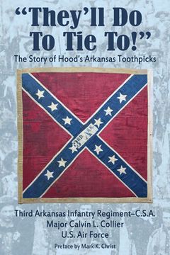 portada They'll Do to Tie To!: The Story of Hood's Arkansas Toothpicks