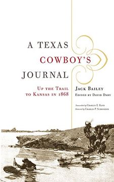 portada A Texas Cowboy's Journal: Up the Trail to Kansas in 1868 (The Western Legacies Series)