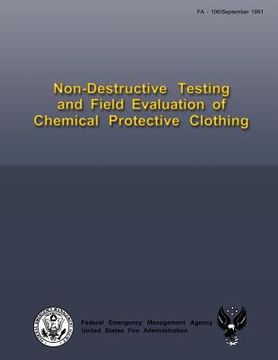 portada Non-Destructive Testing and Field Evaluation of Chemical Protective Clothing (en Inglés)
