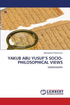 portada Yakub Abu Yusuf's Socio-Philosophical Views (en Inglés)