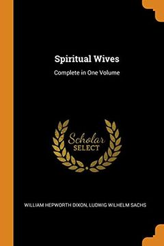 portada Spiritual Wives: Complete in one Volume 