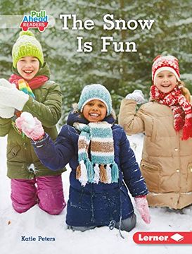 portada The Snow is fun (Let'S Look at Weather: Pull Ahead Readers - Nonfiction) (en Inglés)