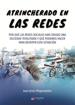 portada Atrincherado en las Redes (in Spanish)