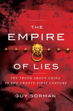 The Empire of Lies: The Truth about China in the Twenty-First Century (en Inglés)