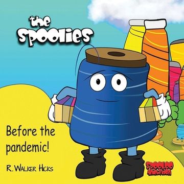 portada The Spoolies: Before The Pandemic! (en Inglés)