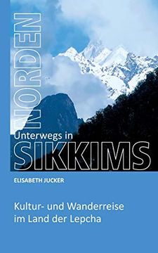 portada Unterwegs in Sikkims Norden: Kultur- und Wanderreise im Land der Lepcha (en Alemán)