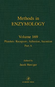 portada Platelets: Receptors, Adhesion, Secretion, Part a, Volume 169 (Methods in Enzymology) (in English)