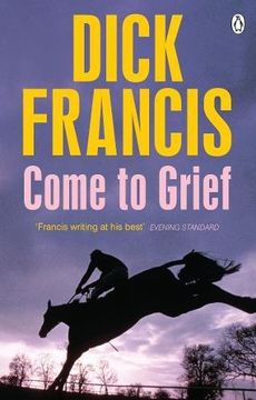 portada Come to Grief (Francis Thriller) (en Inglés)