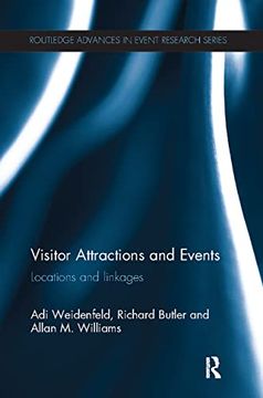 portada Visitor Attractions and Events: Locations and Linkages (Routledge Advances in Event Research Series) (en Inglés)
