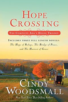 portada Hope Crossing (Ada's House Trilogy): The Complete Ada's House Trilogy, Includes the Hope of Refuge, the Bridge of Peace, and the Harvest of Grace (in English)