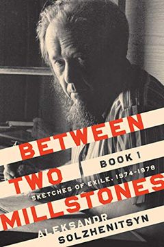 portada Between two Millstones, Book 1: Sketches of Exile, 1974–1978 (The Center for Ethics and Culture Solzhenitsyn Series) 