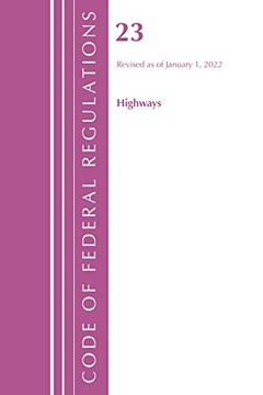 portada Code of Federal Regulations, Title 23 Highways, 2022 (in English)