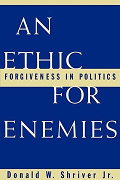 portada An Ethic for Enemies: Forgiveness in Politics (en Inglés)