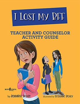 portada I Lost my bff Teacher & Counselor Activi (Navigating Friendships) (in English)