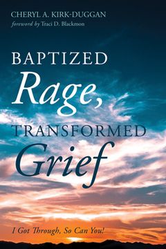 portada Baptized Rage, Transformed Grief (in English)