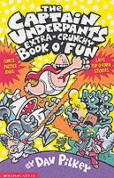 portada The Captain Underpants Extra-Crunchy Book O' Fun