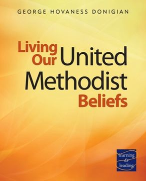 portada Living Our United Methodist Beliefs: Learning & Leading (en Inglés)