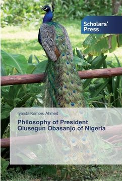 portada Philosophy of President Olusegun Obasanjo of Nigeria (en Inglés)