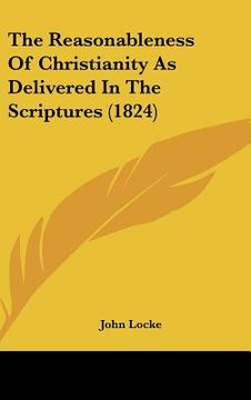 portada the reasonableness of christianity as delivered in the scriptures (1824) (in English)