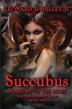 portada Succubus: Shadows of the Beast: Nocturnal Trinity Series: Book One (in English)