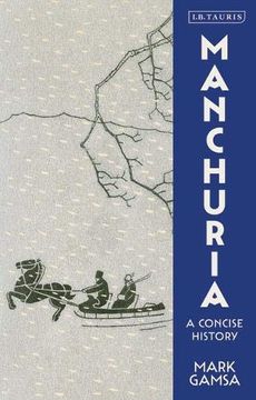 portada Manchuria: A Concise History (in English)