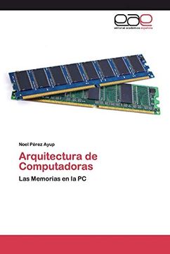 portada Arquitectura de Computadoras: Las Memorias en la pc