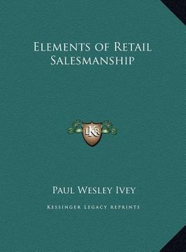 portada elements of retail salesmanship (en Inglés)