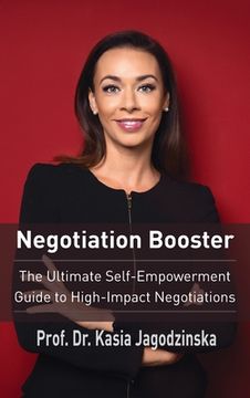 portada Negotiation Booster: The Ultimate Self-Empowerment Guide to High Impact Negotiations (in English)