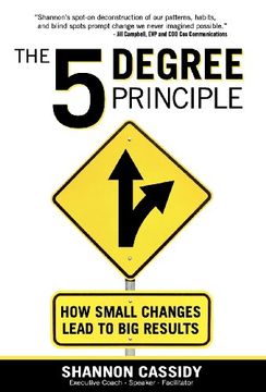 portada The 5 Degree Principle: How Small Changes Lead to big Results 
